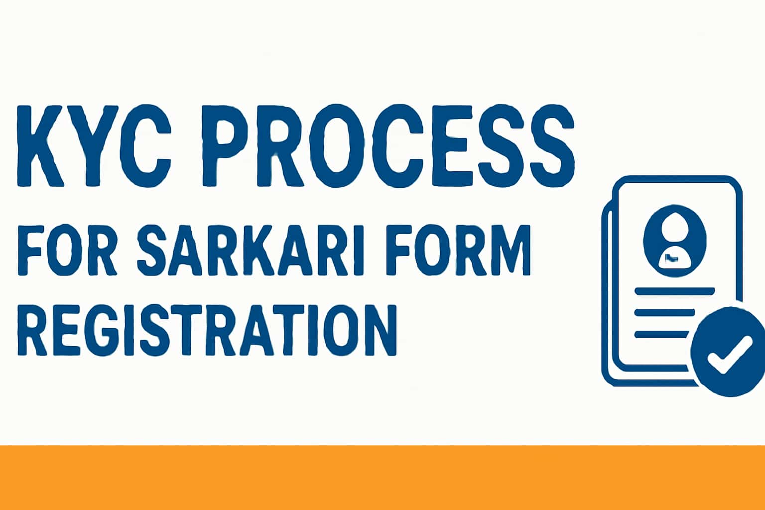 KYC Process for Sarkari Form Registration
