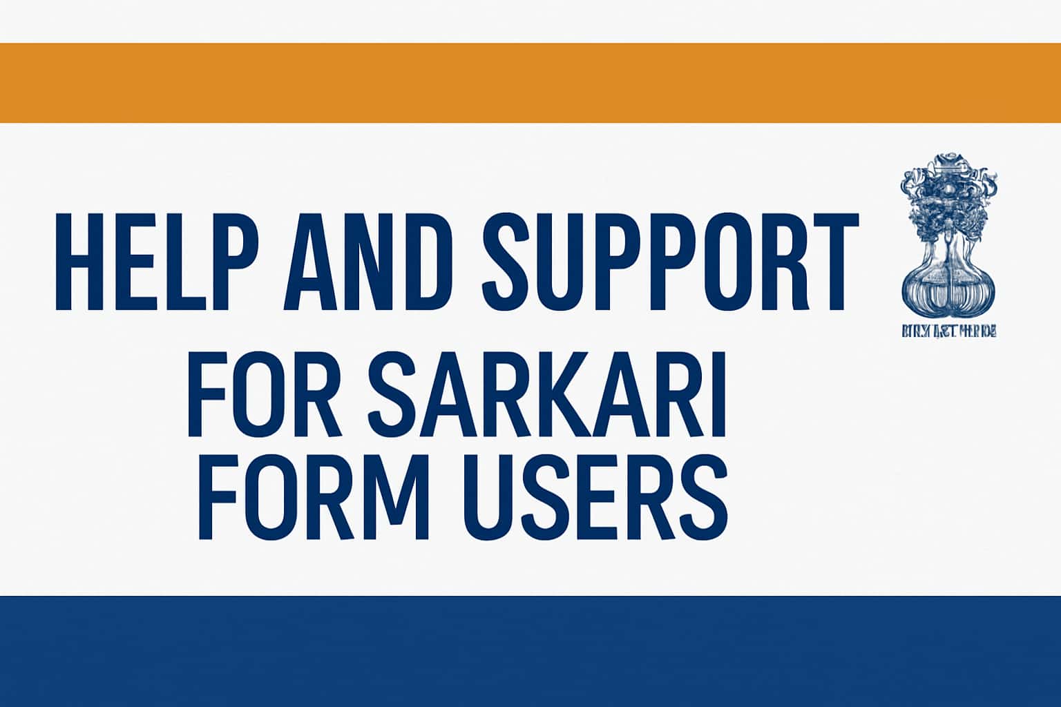 Help and Support for Sarkari Form Users