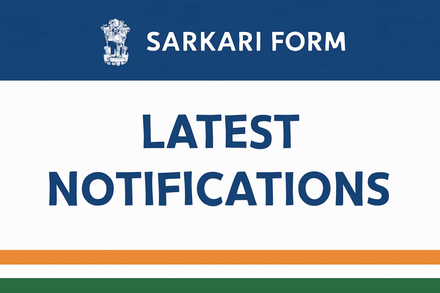 Latest Notifications on Sarkari Form