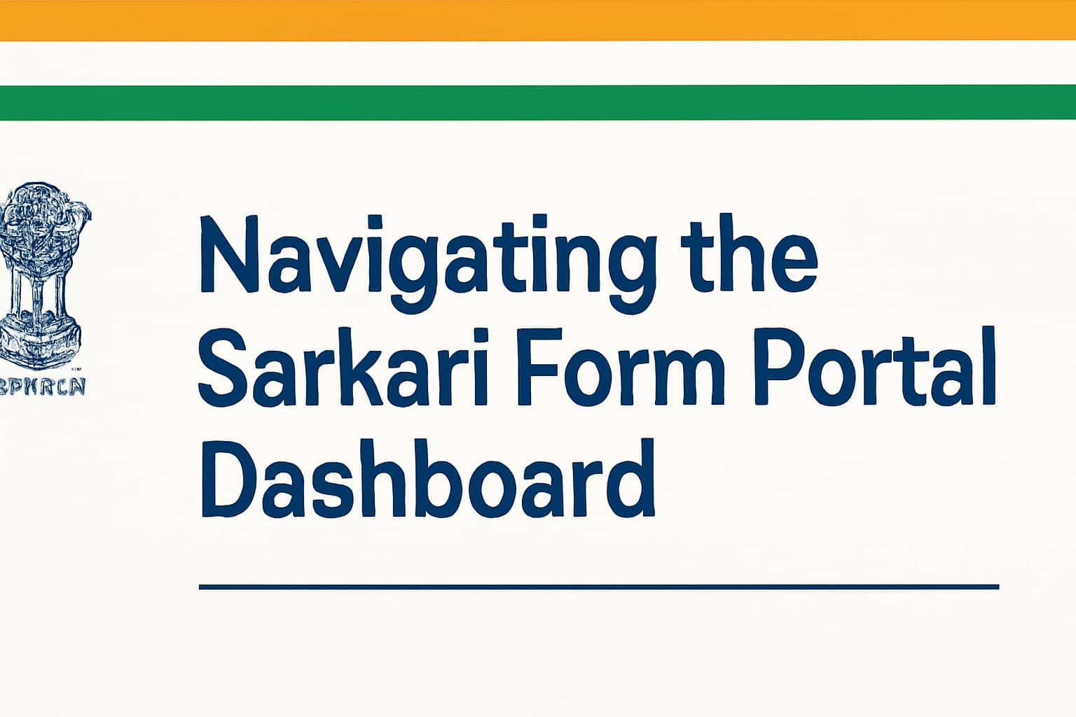 Navigating the Sarkari Form Portal Dashboard